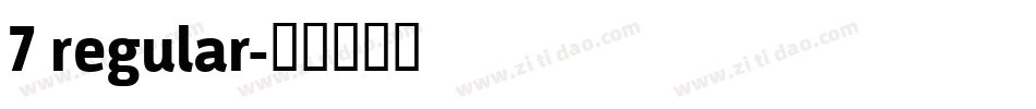 7 regular字体转换